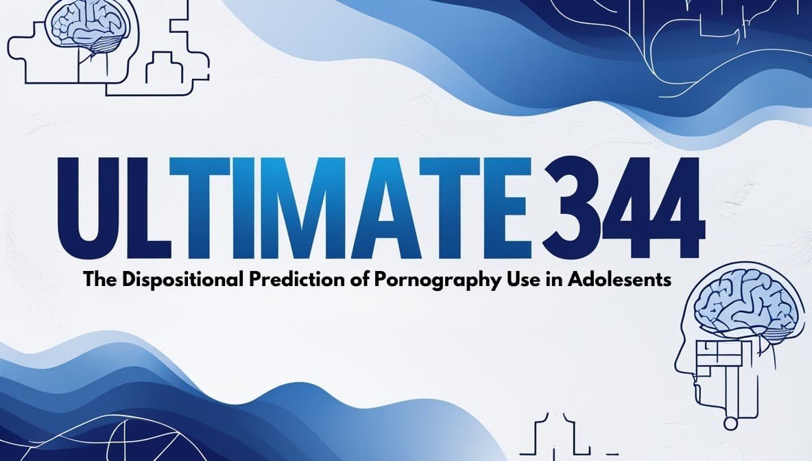 Ultimate 334 The Dispositional Prediction of Pornography Use in Adolesents