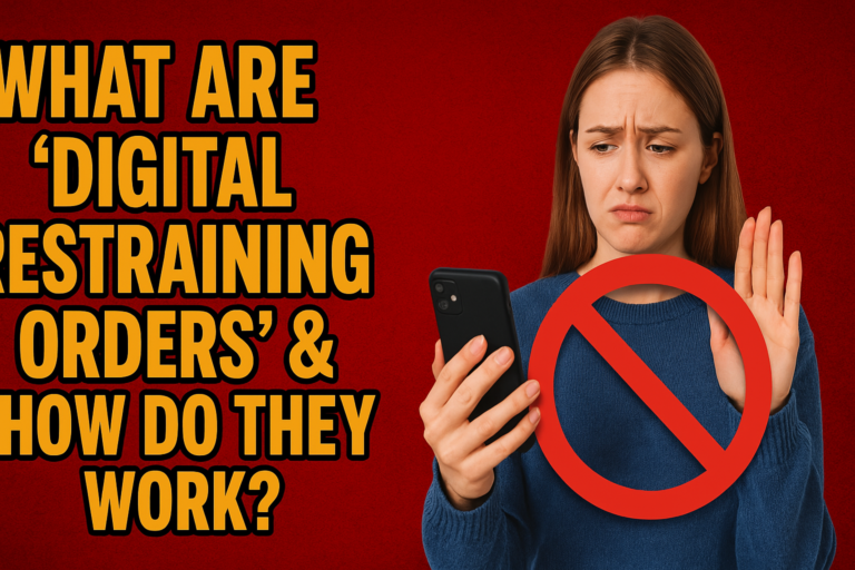 What Are ‘Digital Restraining Orders’ & How Do They Work?